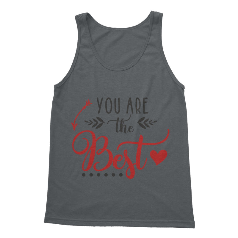 You Are The Best Softstyle Tank Top - Staurus Direct