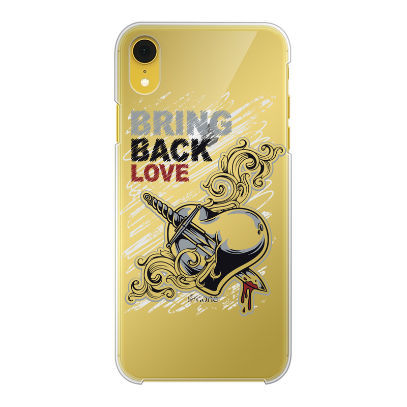 Bring Back Love Back Printed Transparent Hard Phone Case