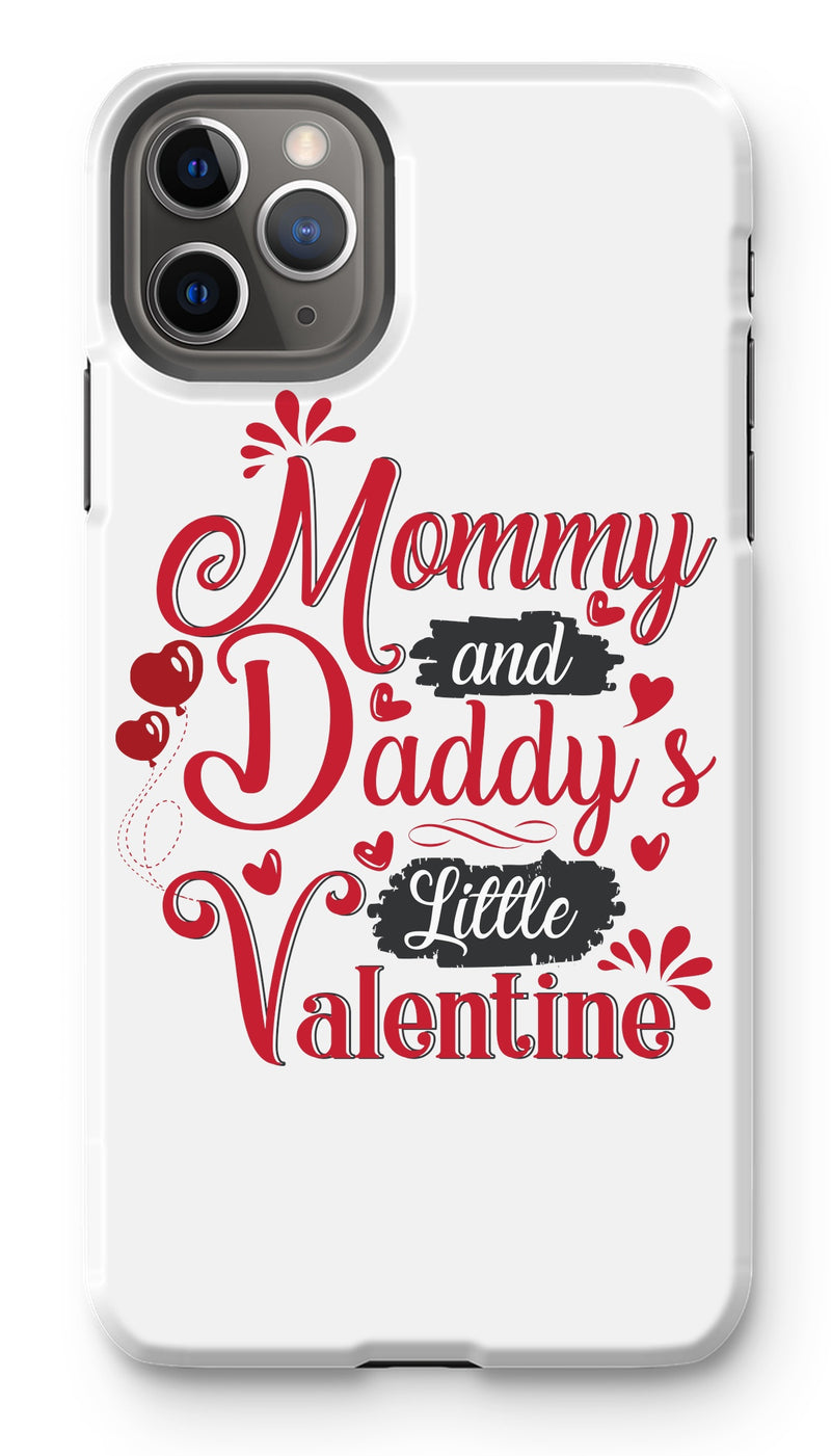 Mummy and Daddys Little Valentine Phone Case - Staurus Direct