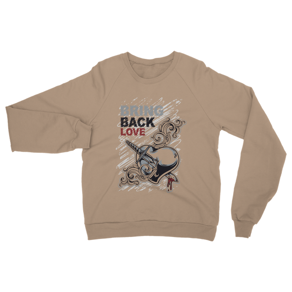 Bring Back Love Classic Adult Sweatshirt
