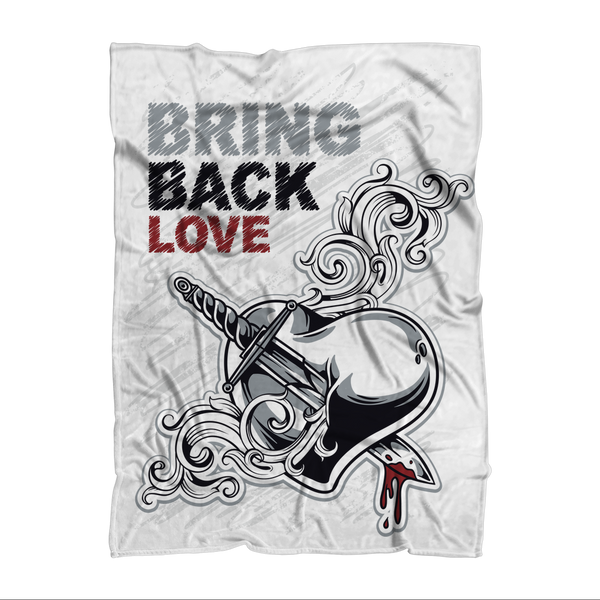 Bring Back Love Sublimation Throw Blanket