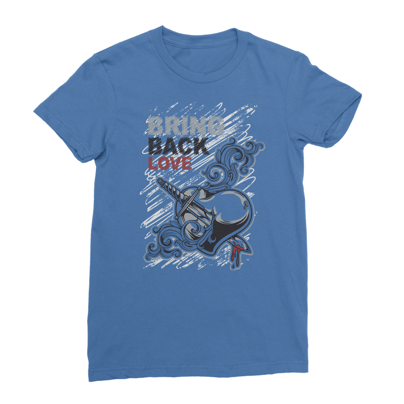 Bring Back Love Classic Women's T-Shirt