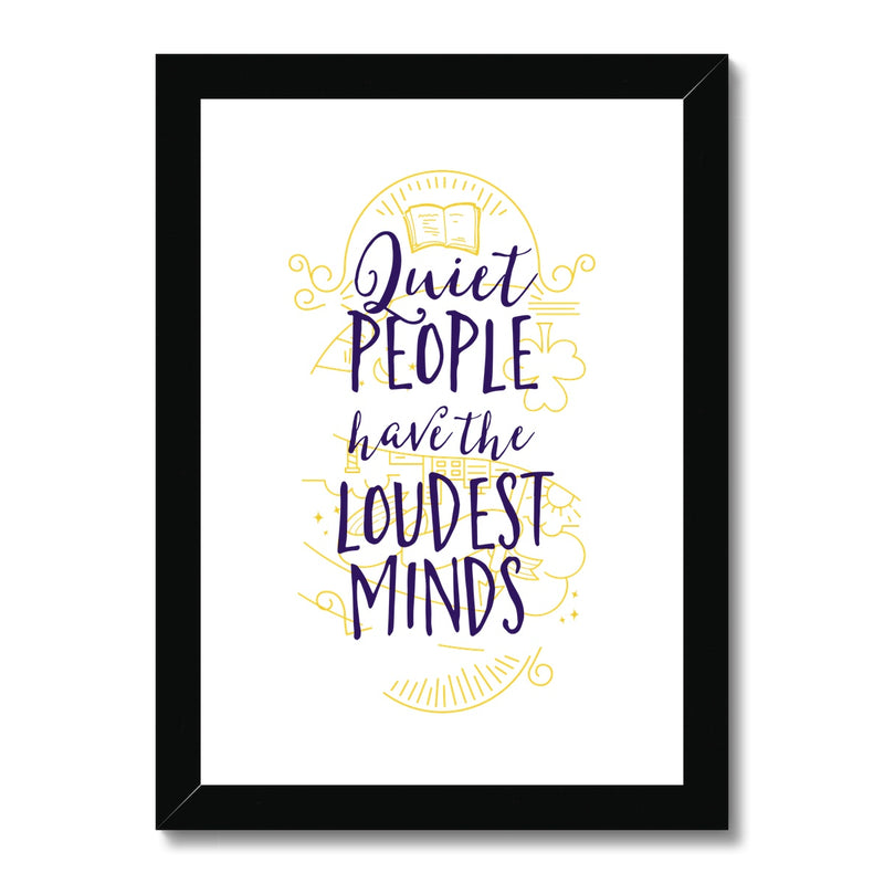 Loudest People Framed & Mounted Print - Staurus Direct