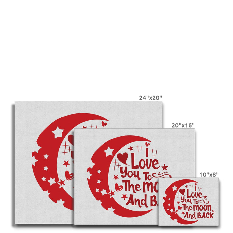 I Love You To The Moon & Back Canvas - Staurus Direct