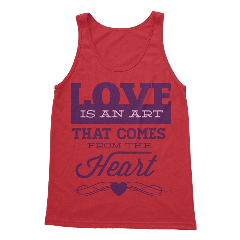 Love Is An Art That Comes From The Heart Softstyle Tank Top - Staurus Direct