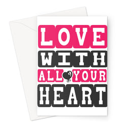 Love With All Your Heart Greeting Card - Staurus Direct