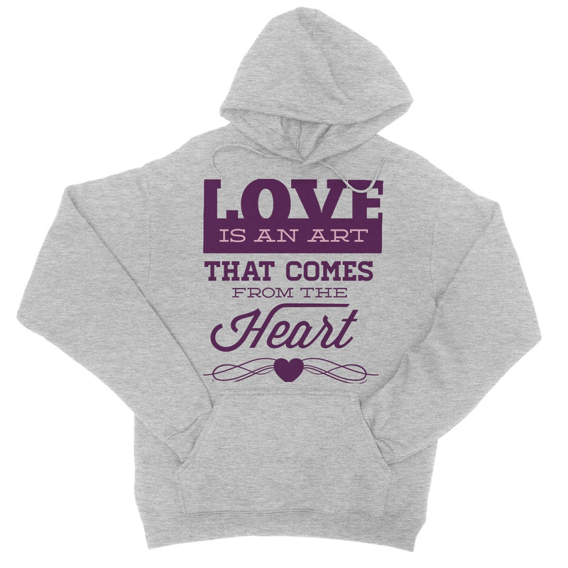 Love Is An Art That Comes From The Heart College Hoodie - Staurus Direct