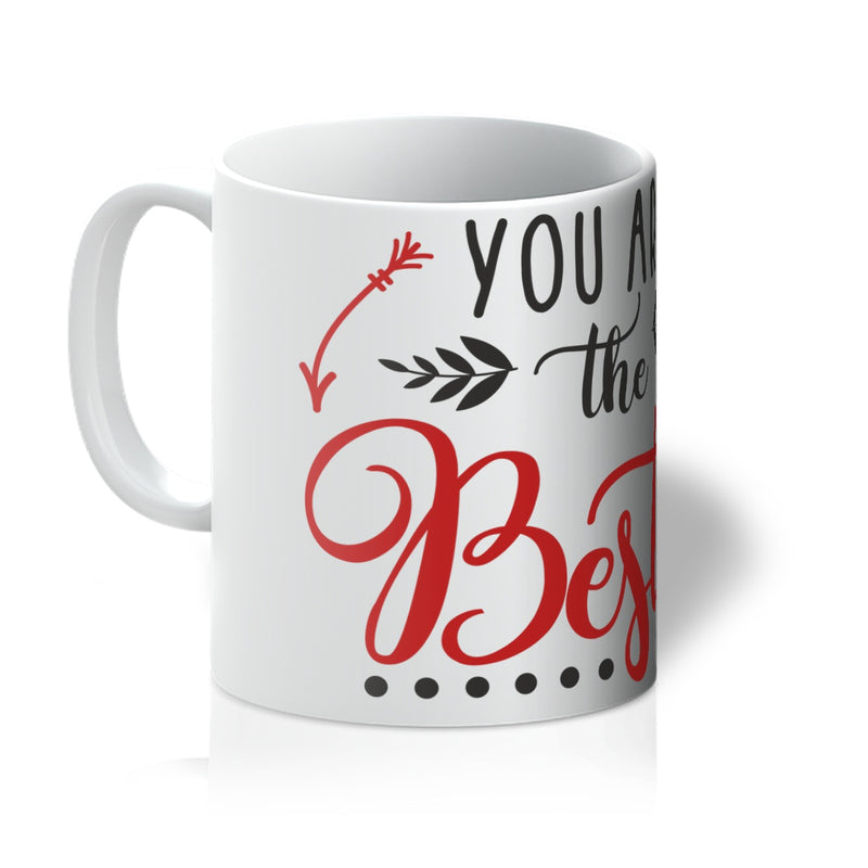 You Are The Best Mug - Staurus Direct