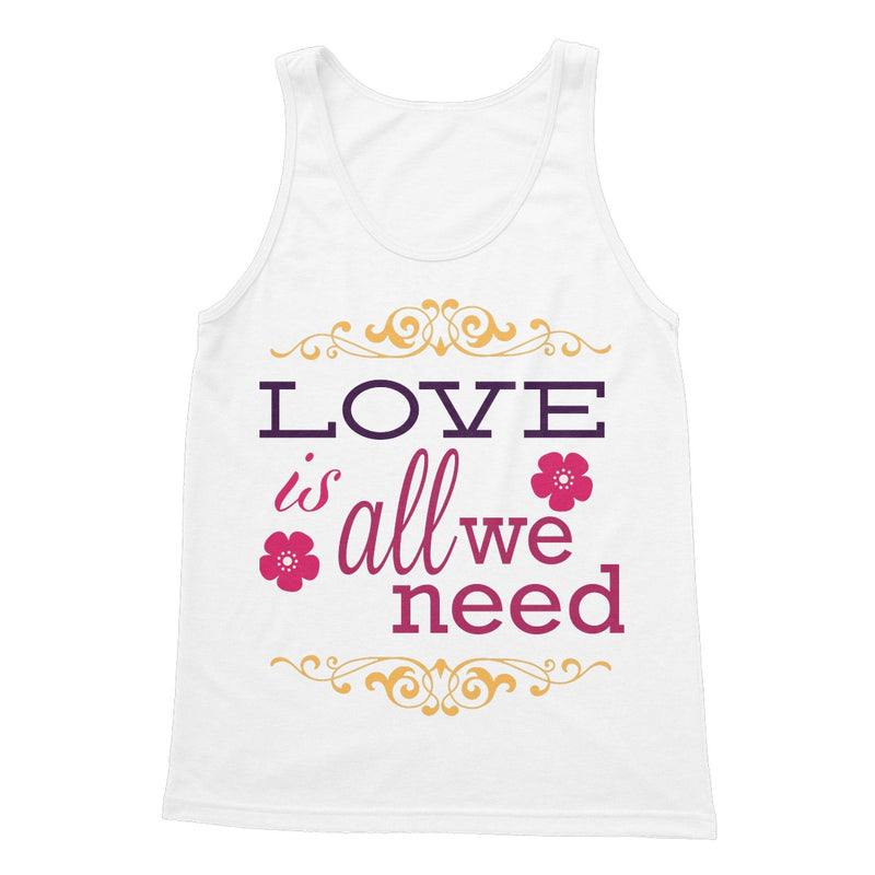 Love Is All We Need Softstyle Tank Top - Staurus Direct