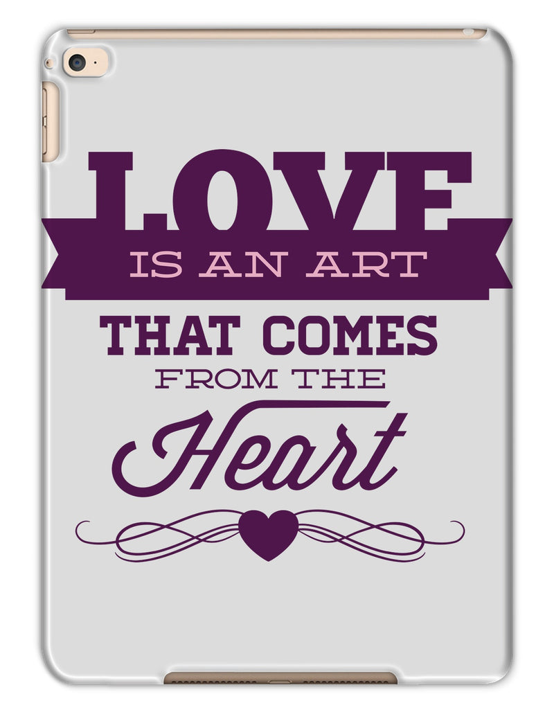 Love Is An Art That Comes From The Heart Tablet Cases - Staurus Direct