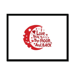 I Love You To The Moon & Back Framed & Mounted Print - Staurus Direct