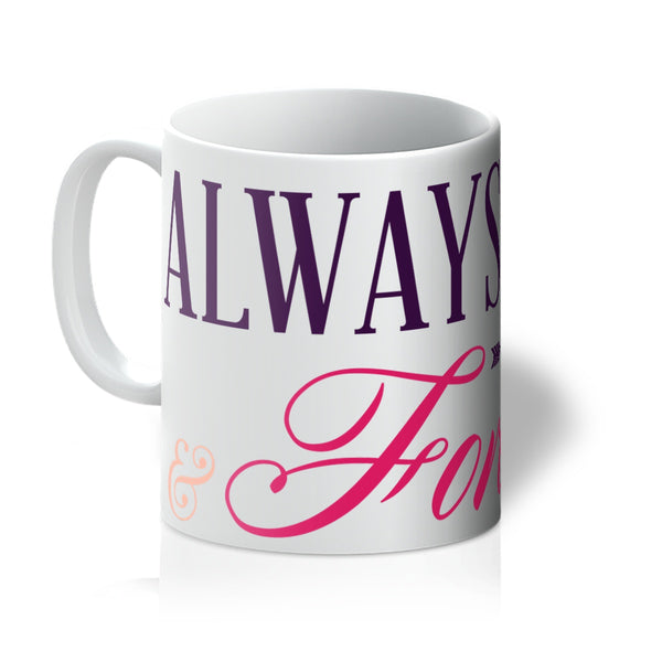 Always & Forever Mug - Staurus Direct