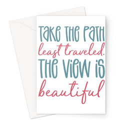 Path Least Travelled Greeting Card