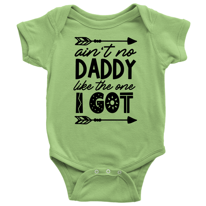 Aint No Daddy Baby Body Suit Short Sleeve