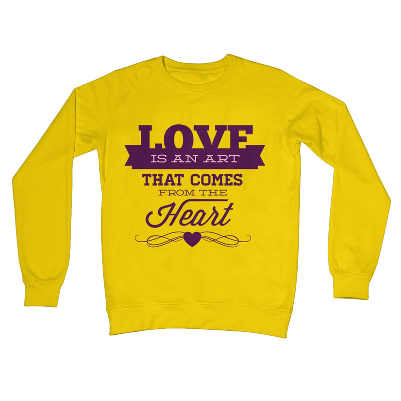 Love Is An Art Crew Neck Sweatshirt - Staurus Direct