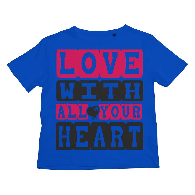 Love With All Your Heart Kids Retail T-Shirt - Staurus Direct