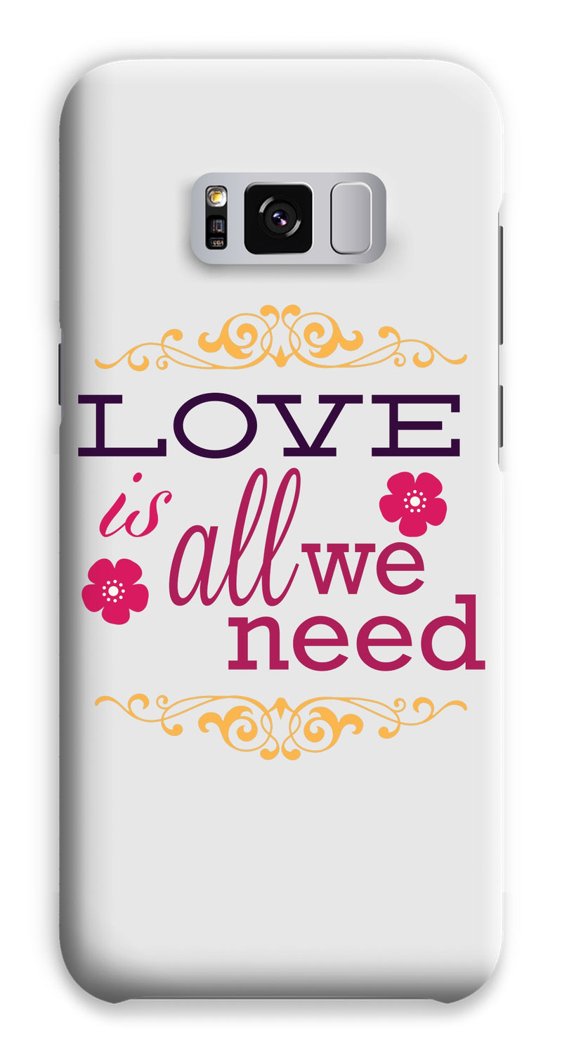 Love Is All We Need Phone Case - Staurus Direct