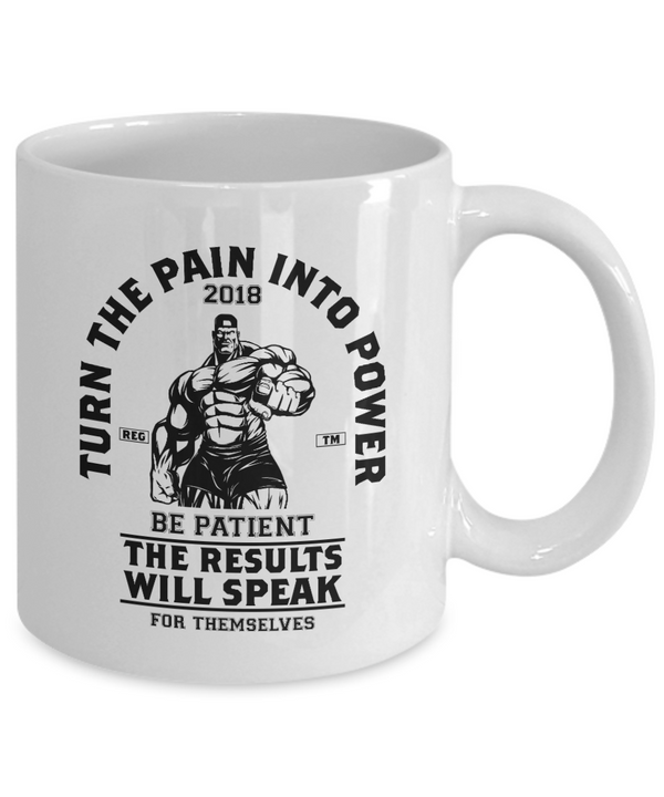 Turn The Pain into Power Mug - Positive Quote Coffee Mug - Mug with Saying - Motivational Mug - Best Birthday Gift