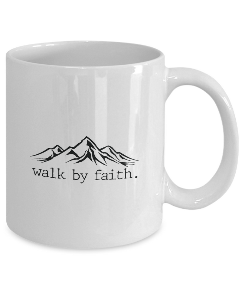 Walk By Faith Quoted White Mug