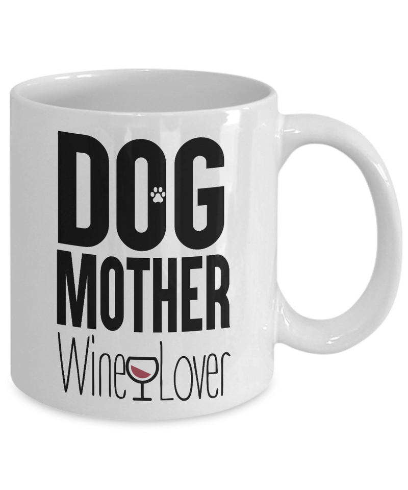 Dog Mother Wine Lover Mug