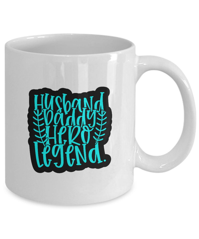 White Coffee Mug husband daddy hero legend1 Mug  fathers Day Gift Lovers Gift To Dad  Presents Gifts| White Cool Coffee Mug