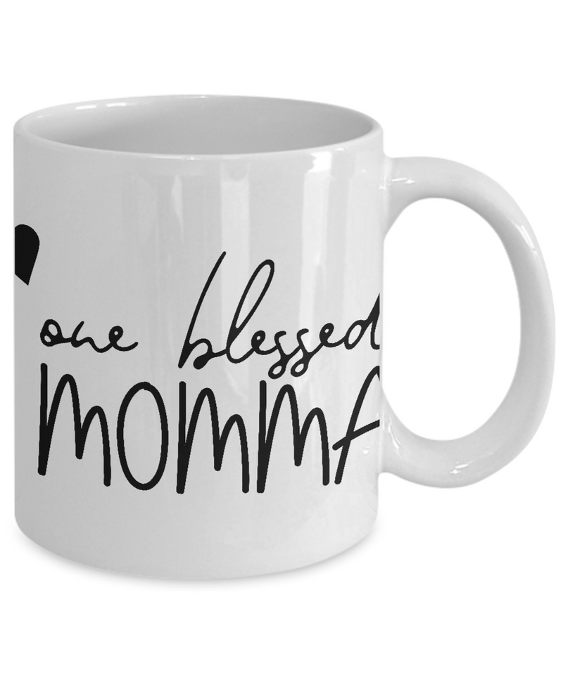 One Blessed Momma|  White Cool Coffee Mug
