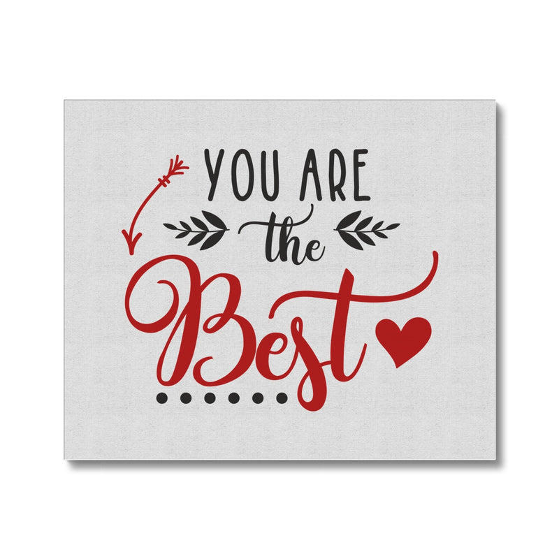 You Are The Best Canvas - Staurus Direct