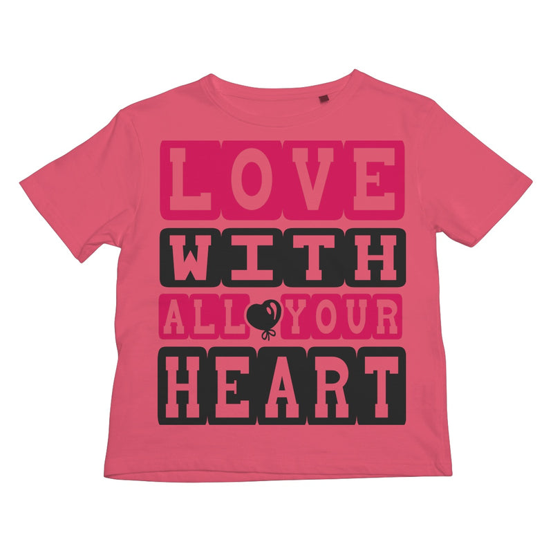 Love With All Your Heart Kids Retail T-Shirt - Staurus Direct