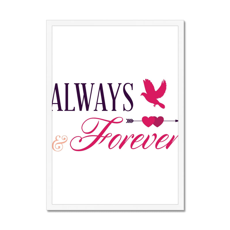 Always & Forever Framed Print - Staurus Direct