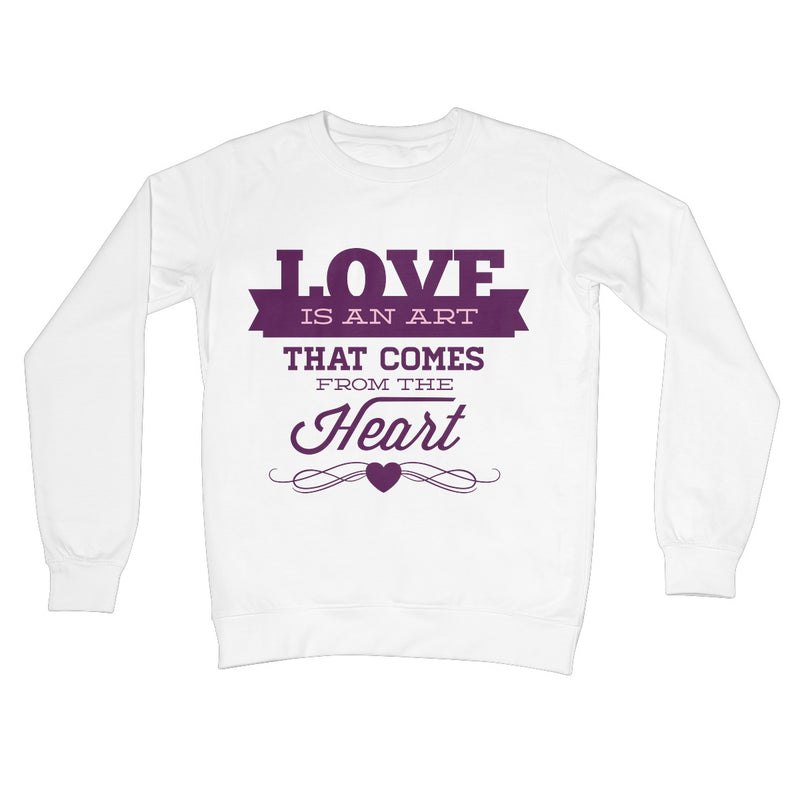 Love Is An Art Crew Neck Sweatshirt - Staurus Direct