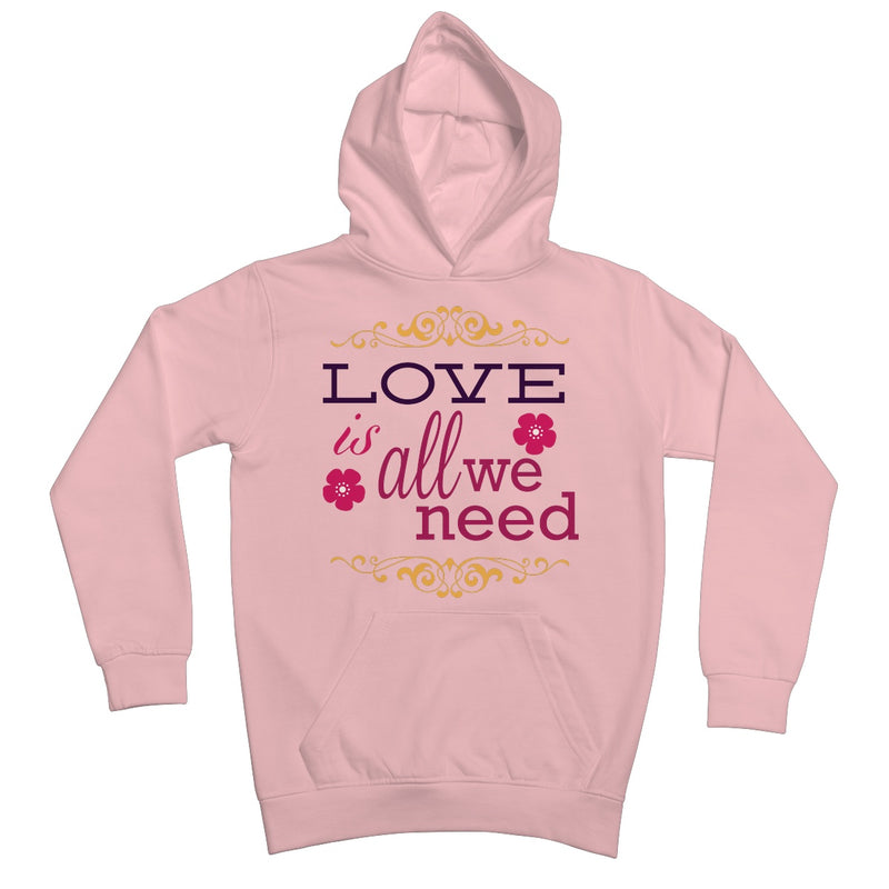 Love Is All We Need Kids Retail Hoodie - Staurus Direct