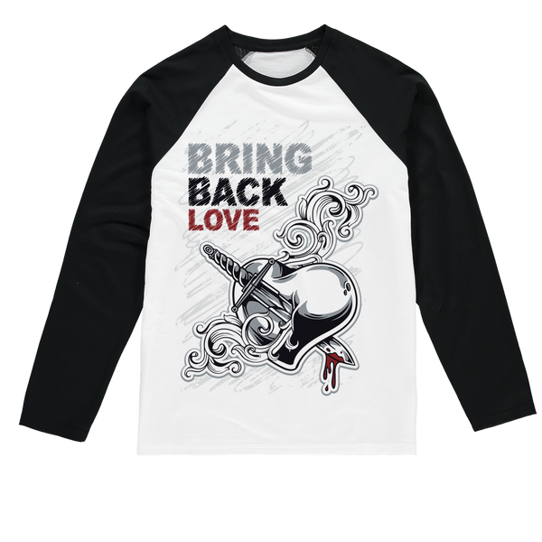 Bring Back Love Drippin Sublimation Baseball L/Sleeve T-Shirt