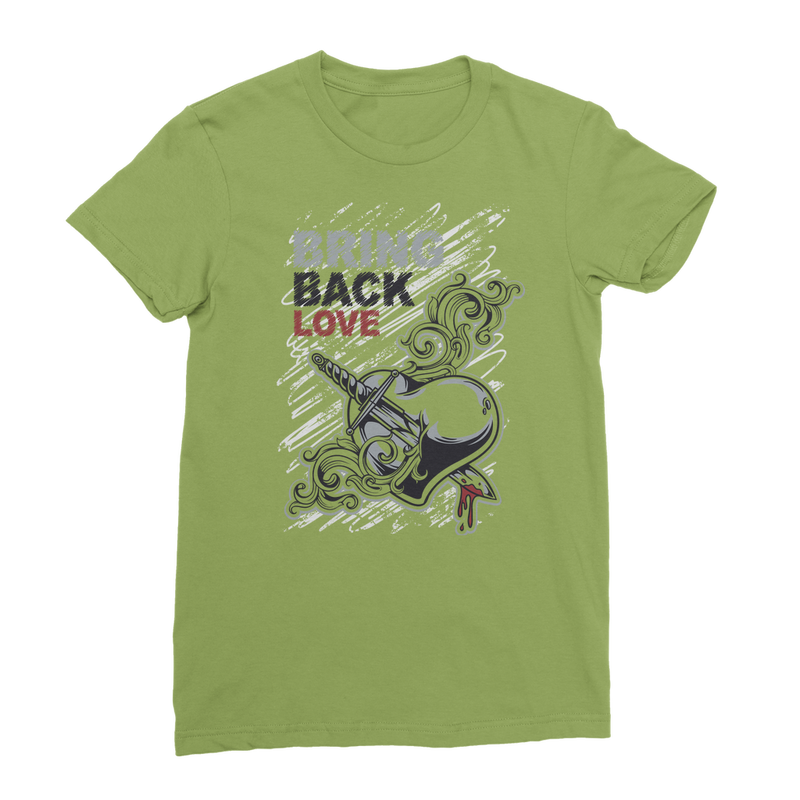 Bring Back Love Classic Women's T-Shirt