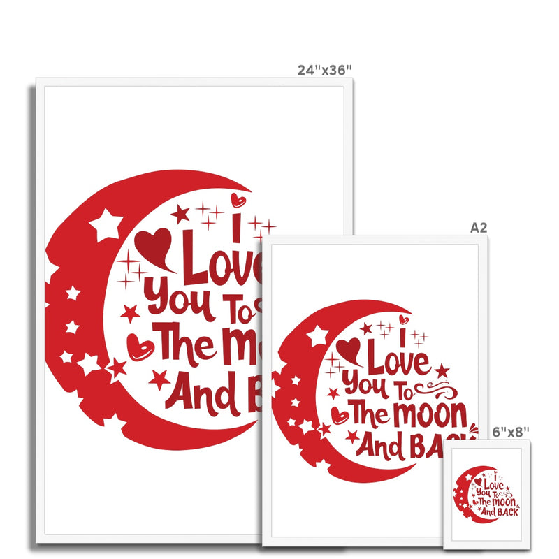 I Love You To The Moon & Back Framed Print - Staurus Direct