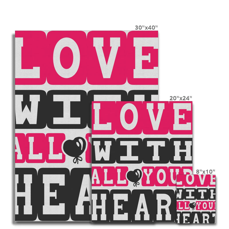 Love With All Your Heart Canvas - Staurus Direct