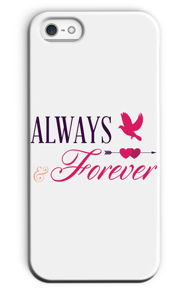 Always & Forever Phone Case - Staurus Direct