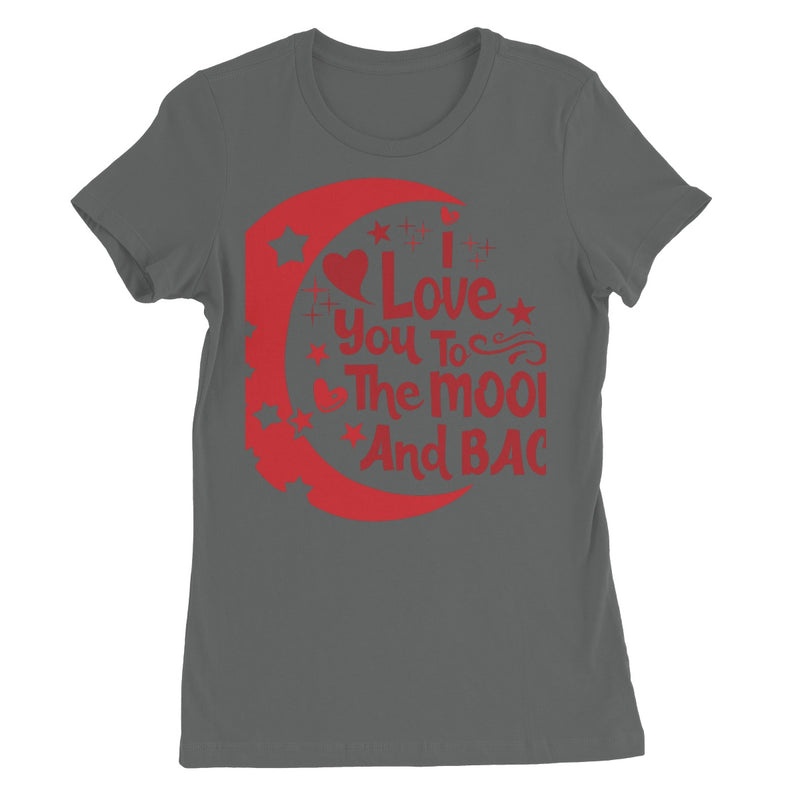 I Love You To The Moon & Back Women's Favourite T-Shirt - Staurus Direct