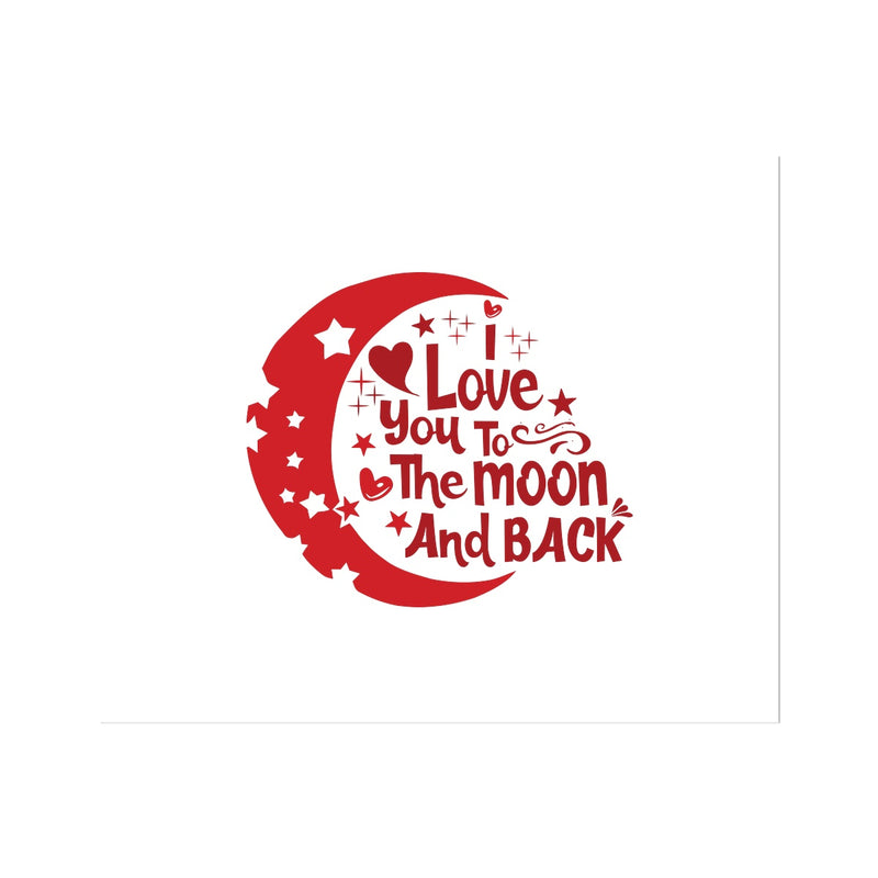 I Love You To The Moon & Back Fine Art Print - Staurus Direct