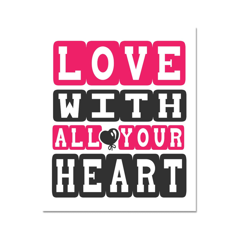 Love With All Your Heart C-Type Print - Staurus Direct