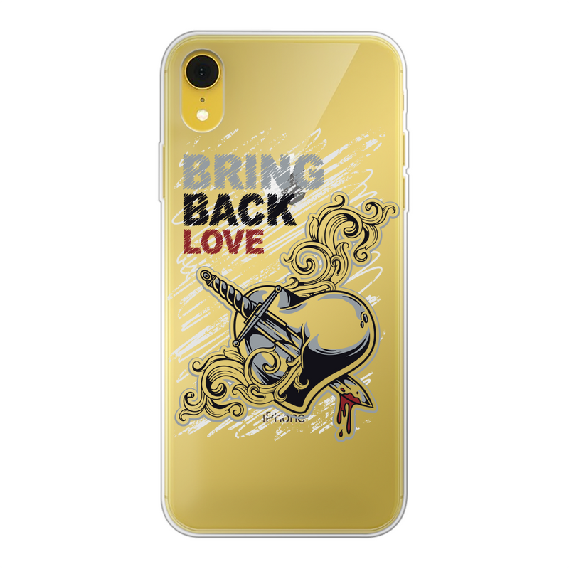 Bring Back Love Back Printed Transparent Soft Phone Case