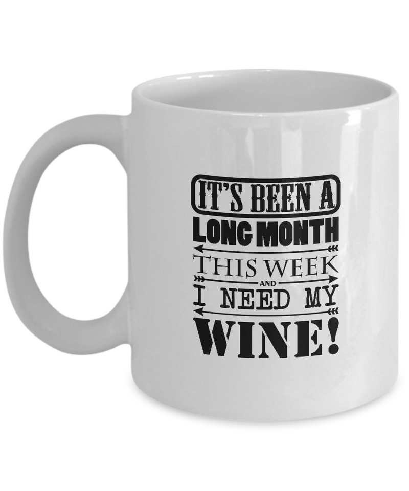 long month this week| Unique Design Coffee Mug | White Cool Coffee Mug