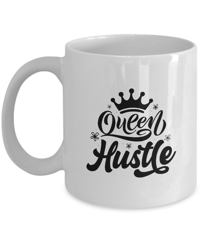 White Coffee Mug Queen Hustle Ladies Mug  Mothers Day Gift Lovers Memorial Presents Gifts| White Cool Coffee Mug