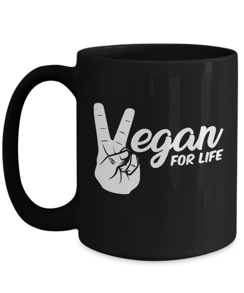 Vegan For Life Coffee Mug - Best Vegan Gift - Gift for Vegan Friend - Vegetarian Mug