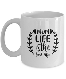 White Coffee Mug mom life is the best life Mug  Mothers Day Gift Lovers Memorial Presents Gifts| White Cool Coffee Mug