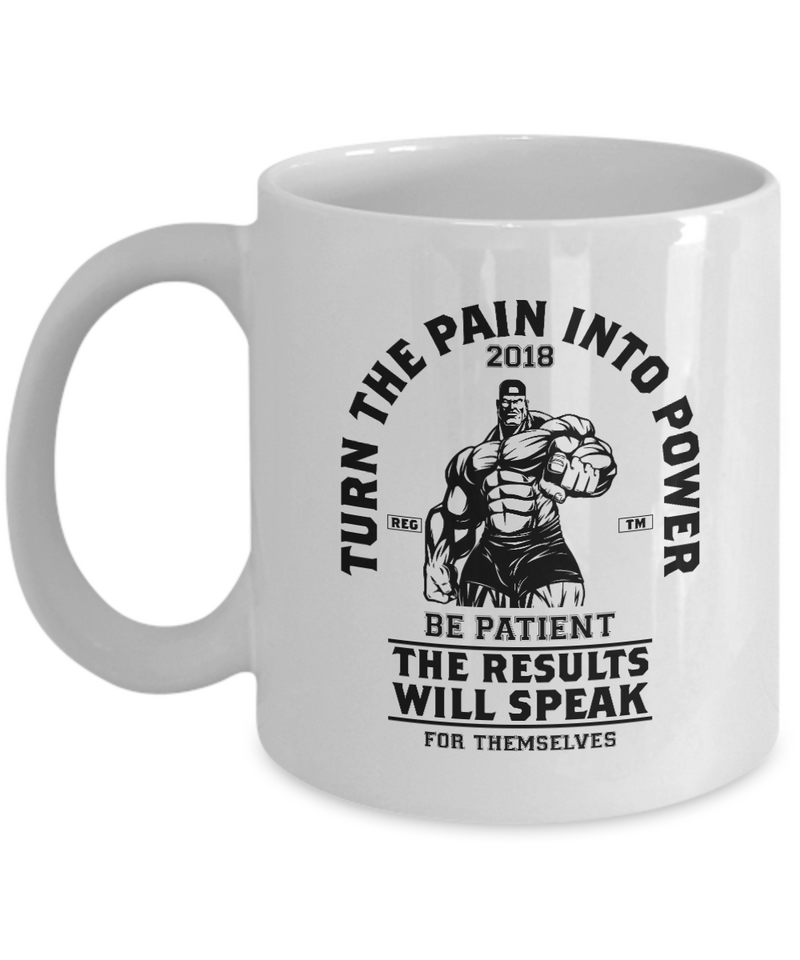 Turn The Pain into Power Mug - Positive Quote Coffee Mug - Mug with Saying - Motivational Mug - Best Birthday Gift