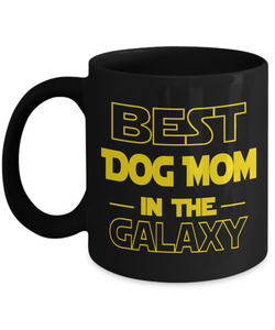 Best Dog Mom In The Galaxy Mug.jpg