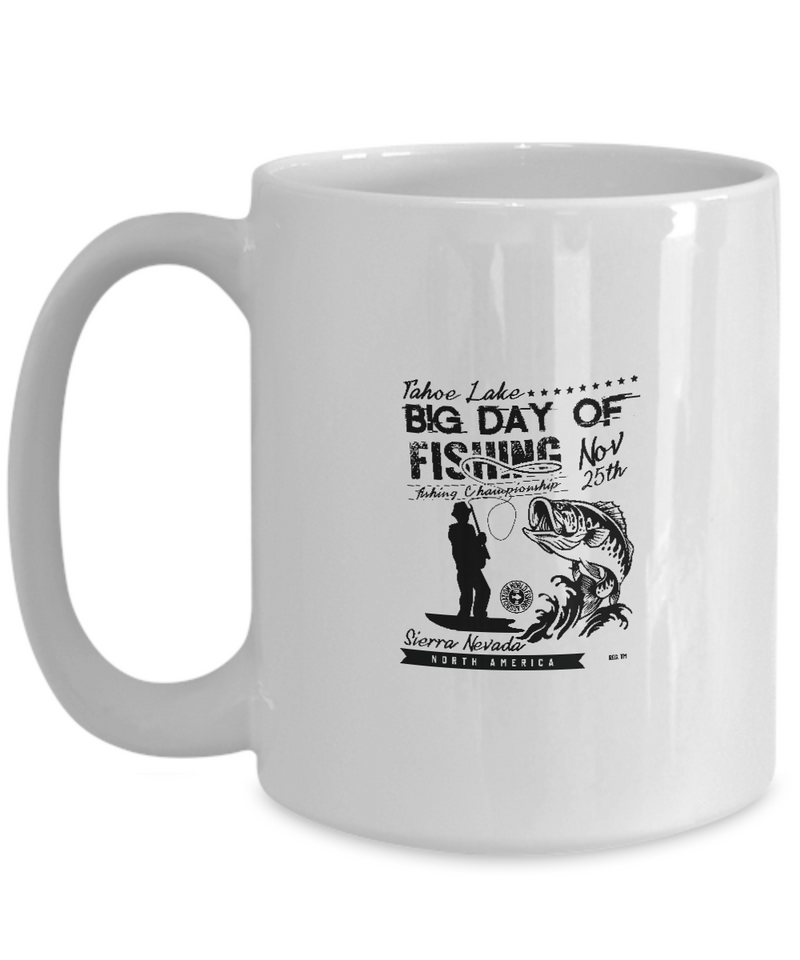 White  Coffee Mug Tea Chocolate Tahoe lake ....... big day of fishing Pet Lovers Memorial Presents Gifts|  White Cool Coffee Mug