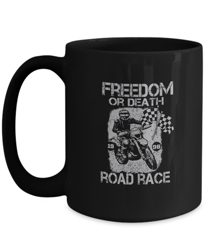 Black Mug Tea Coffee Freedom or Death Road Race 1998 Motorcycle Bike Lovers Uncle Friends Hobby Travelers Gifts |  Black  Cool Coffee Mug