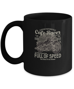 Black Tea Coffee Chocolate Mug Custom Motorcycle Cafe Racer Work Race Hard Full Speed Bike Lovers Dad Uncle Friends Hobby Presents Gifts |  Black  Cool Coffee Mug