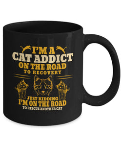 I'm a Cat Addict on the Road to Recovery Black Mug | Cat Addict Cup Cat Lover Coffee Mug Design | Cat Addict Cat Mom Cat Dad Cat Lover Gift